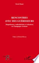 Rencontres avec des guérisseurs