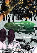 Rendez-moi ma vie - Tome 1