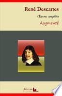 René Descartes : Oeuvres complètes et annexes (mises en français moderne, annotées, illustrées)