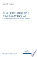 René Girard, philosophe politique, malgré lui