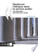 Renforcer l'éthique dans le service public Les mesures des pays de l'OCDE