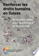 Renforcer les droits humains en Suisse