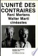 Reni Mertens/Walter Marti, cinéastes