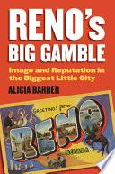 Reno's Big Gamble