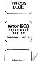 Renoir 1938 on Jean Renoir pour rien