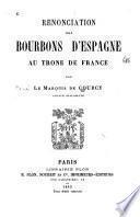 Renonciation des Bourbons d'Espagne au trône de France