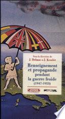 Renseignement et propagande pendant la guerre froide, 1947-1953