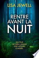 Rentre avant la nuit