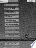 Repair and Conversion of Small Distribution Transformers