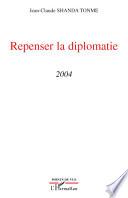 Repenser la diplomatie