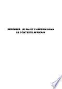 Repenser le salut chrétien dans le contexte africain