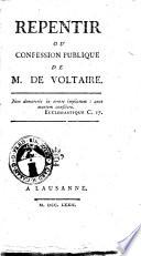 Repentir ou Confession publique de M. de Voltaire