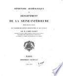 Répertoire archéologique du département de la Seine-Inférieure