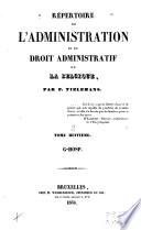 Répertoire de l'administration et du droit administratif de la Belgique