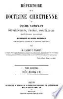 Répertoire de la doctrine chrétienne ou Cours complet d'instructions, prones, conférences catéchismes raisonnés