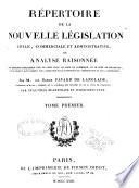 Répertoire de la nouvelle législation civile, commerciale et administrative, ou analyse raisonnée