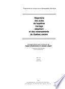 Répertoire des actes de baptême, mariage, sépulture et des recensements du Québec ancien