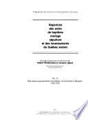 Répertoire des actes de baptême, mariage, sépulture et des recensements du Québec ancien
