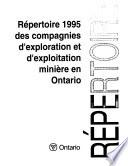 Répertoire ... des compagnies d'exploration et d'exploitation minière en Ontario