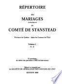 Répertoire des mariages (catholiques) du comté de Stanstead, province de Québec, dans les Cantons de l'Est