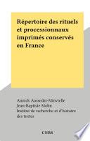 Répertoire des rituels et processionnaux imprimés conservés en France