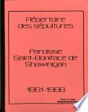 Répertoire des sépultures, paroisse Saint-Boniface de Shawinigan, 1861-1988