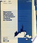 Répertoire des sources d'information sur le transport maritime au Canada