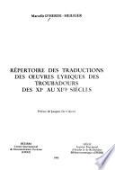 Répertoire des traductions des oeuvres lyriques des troubadours des XIe au XIIIe siècles