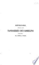 Répertoire détaillé des tapisseries des Gobelins exécutées de 1662 à 1892