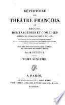 Répertoire du théâtre françois, ou recueil des tragédies et comédies restées au théatre depuis depuis Rotrou, ...