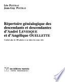 Répertoire généalogique des descendants et descendantes d'André Levesque et d'Angélique Ouellette