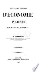 Répertoire général d'économie politique ancienne et moderne
