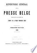 Répertoire général de la Presse Belge publié sous les auspices de l'Union de la Presse périodique Belge