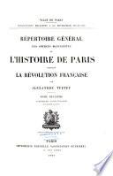 Répertoire général des sources manuscrites de l'histoire de Paris pendant la révolution française: Convention nationale (1.-4. ptie.)