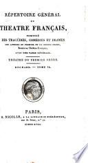 Répertoire général du Théâtre Français: Regnard.; Théâtre du second ordre: t. 28-34. Tragédies I-VII