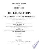 Répertoire méthodique et alphabétique de législation, de doctrine et de jurisprudence en matière de droit civil, commercial, criminel, administratif, de droit des gens et de droit public