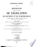 Répertoire méthodique et alphabétique de législation, de doctrine et de jurisprudence