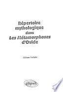 Répertoire mythologique dans les Métamorphoses d'Ovide