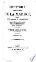 Répertoire polyglotte de la marine, à l'usage des navigateurs et des armateurs ...