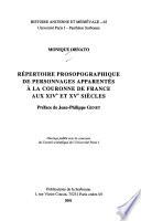Répertoire prosopographique de personnages apparentés à la couronne de France au XIVe et XVe siècles