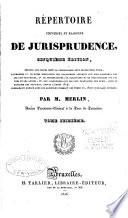 Repertoire Universel Et Raisonne De Jurisprudence