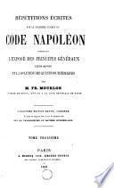 Répétitions écrites sur le premier [deuxième et troisième] examen du Code Napoléon