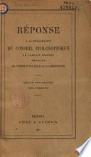 Réponse à la déclaration du conseil philosophique Le parfait silence (Vallée de Lyon) aux ateliers et aux maçons de la correspondance
