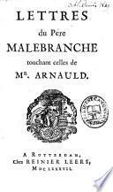 Réponse à une dissertation d'Antoine Arnauld contre un éclaircissement du traité de la nature et de la grâce ; dans laquelle on établit les principes nécessaires à l'intelligence de ce même traité