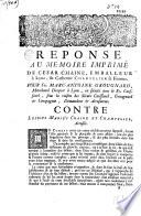 Reponse au memoire imprimé de Cesar Chaine, emballeur à Lyon, & Catherine Champelier sa femme. Pour Sr Marc-Antoine Grougnard, marchand drapier à Lyon, en société avec le Sr. Caussanel, sous la raison des sieurs Caussanel, Grougnard & Compagnie, demandeur et accusateur. Contre lesdits mariés Chaine et Champelier, accusés