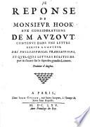 Reponse de monsieur Hook aux considerations de m. Auzout contenue dans une lettre ecrite a l'auteur des Philosophical Transactions, et quelques lettres ecrites de part & d'autre sur le sujet des grandes lunetes. Traduite d'Anglois