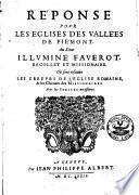Réponse pour les Eglises des vallées de Piémont au sieur illuminé Faverot récollet et missionaire