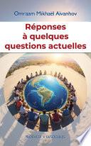 Réponses à quelques questions actuelles