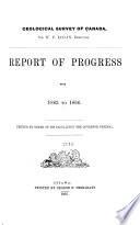 Report of Progress - Geological Survey of Canada