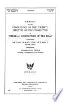 Report of the Proceedings of the ... Meeting of the Convention of American Instructors of the Deaf